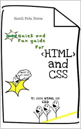 Quick and Fun guide for HTML and CSS eBook : Peña Sierra, Hamit: Amazon ...