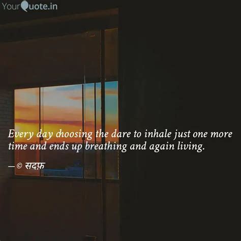 Every day choosing the da... | Quotes & Writings by Saishree Patri ...