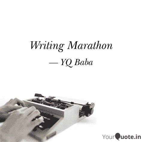 Writing Marathon | Quotes & Writings by YourQuote Baba | YourQuote