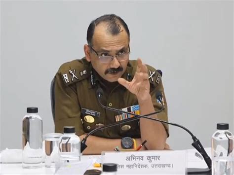 Uttarakhand DGP Abhinav Kumar advocates for transparent, independent ...