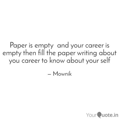 Paper is empty and your ... | Quotes & Writings by mownik | YourQuote