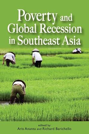 Poverty and Global Recession in Southeast Asia eBook : Ananta , Aris ...