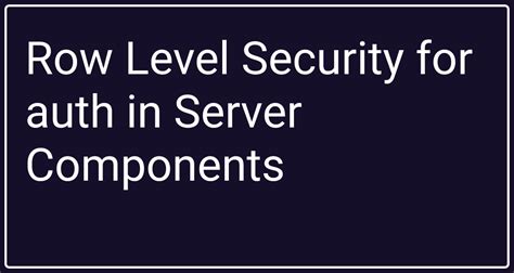 Row Level Security Implementation 的图像结果