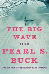 The Big Wave eBook : Buck, Pearl S.: Amazon.in: Kindle Store