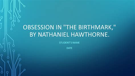 The Birthmark Hawthorne