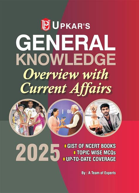 Upkar's General Knowledge- Overview with Current Affairs-2025 : A Team ...