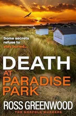 Death at Paradise Park: An addictive crime thriller from Ross Greenwood ...
