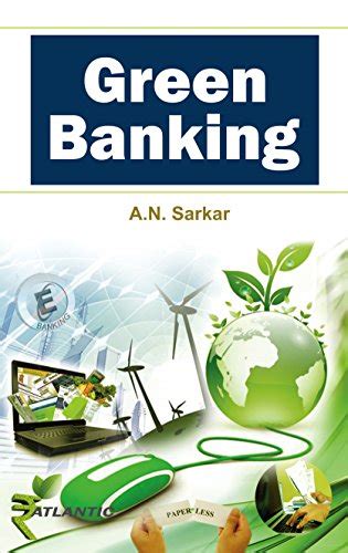 Green Banking eBook : Sarkar, A.N.: Amazon.in: Kindle Store