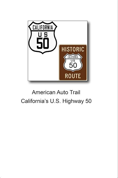 American Auto Trail-California's U.S. Highway 50 (American Auto Trails ...