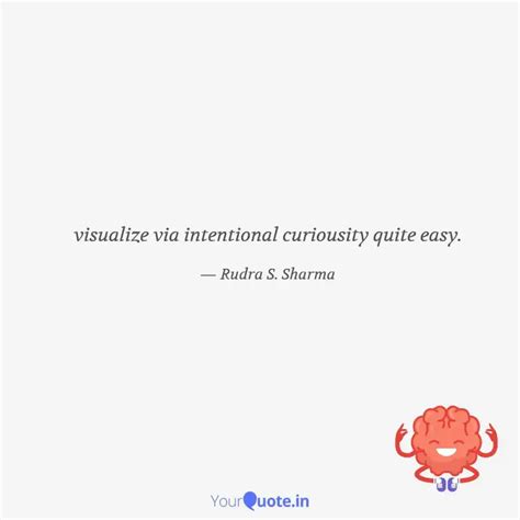visualize via intentional... | Quotes & Writings by Rudra | YourQuote