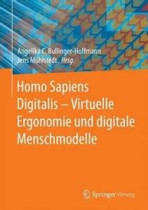 Homo Sapiens Digitalis - Virtuelle Ergonomie und digitale Menschmodelle ...