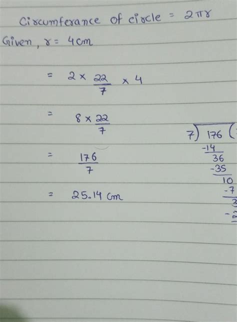 is Find the circumference ofhavingcirclthe radisus of 4cm.step by step ...