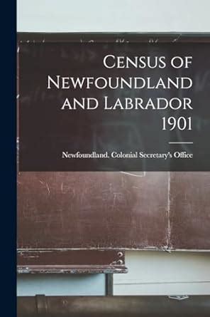 Buy Census of Newfoundland and Labrador 1901 Book Online at Low Prices ...