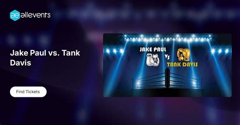 Jake Paul vs. Tank Davis, Main Side Recreation Center, Quantico, 14 ...