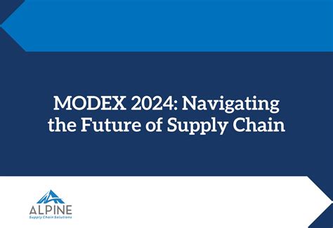 MODEX 2024: Navigating the Future of Supply Chain
