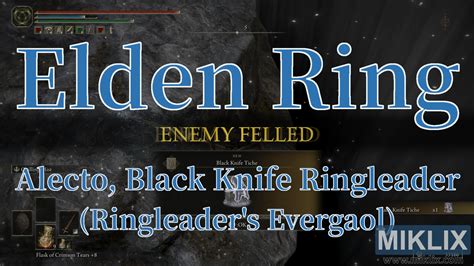Elden Ring: Alecto, Black Knife Ringleader (Ringleader's Evergaol) Boss ...