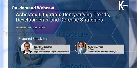 Recorded Webcast: Asbestos Litigation: Developments, and Defense ...