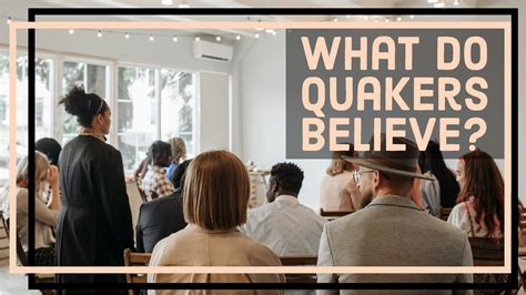 What Do Quakers Believe?