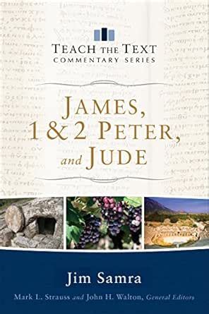 James, 1 & 2 Peter, and Jude (Teach the Text Commentary Series) eBook ...