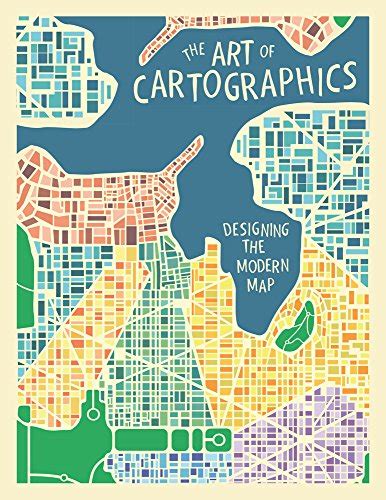 Buy The Art of Cartographics: Designing the Modern (Y) Online at ...