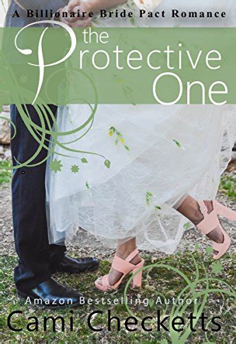 The Protective One (Cami's Billionaire Bride Pact Romance Book 4) eBook ...
