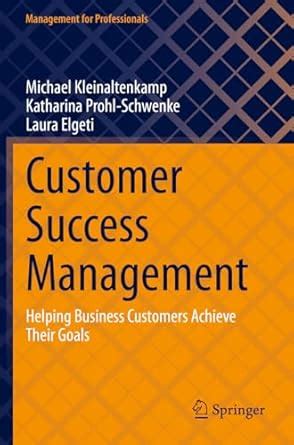 Buy Customer Success Management: Helping Business Customers Achieve ...
