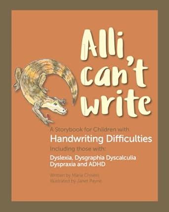 Alli Can't Write: A Storybook for Children with Handwriting ...