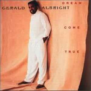 Dream Come True: Gerald Albright: Amazon.in: Music}