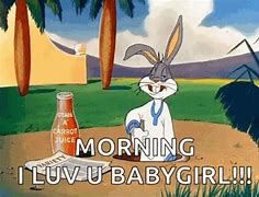 Image result for Bugs Bunny Good Morning Meme