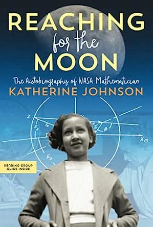Reaching for the Moon: The Autobiography of NASA Mathematician ...