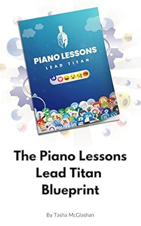 Piano Lessons Lead Titan Blueprint eBook : McGlashan, Tasha: Amazon.in ...