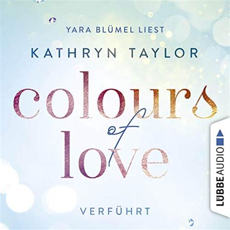 Verführt: Colours of Love 4 (Audio Download): Kathryn Taylor, Yara ...