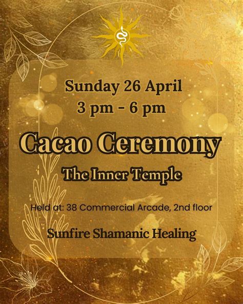 Cacao Ceremony - The Inner Temple , Sunfire Shamanic Healing, 38 ...