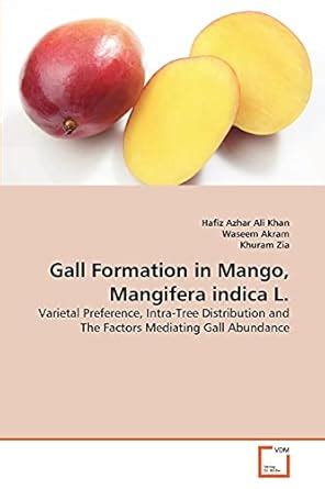 Buy Gall Formation in Mango, Mangifera indica L. Book Online at Low ...