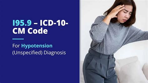 I95.9 – ICD-10-CM Code for Hypotension (Unspecified) Diagnosis ...