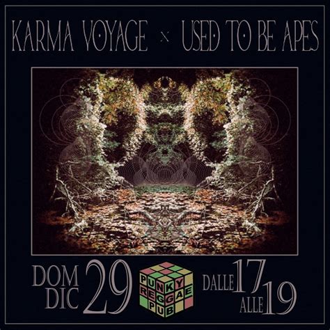KARMA VOYAGE + USED TO BE APES , Punky Reggae Pub, Romano D'ezzelino ...