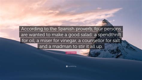 John Gerard Quote: "According to the Spanish proverb, four persons are ...