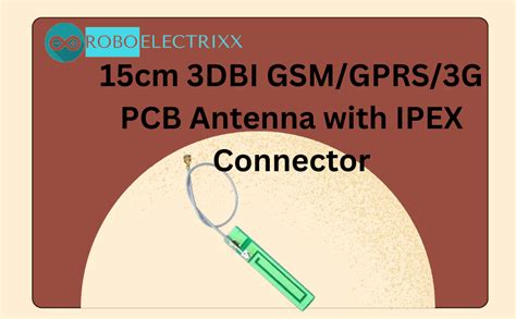 RoboElectrixx 15cm 3DBI GSM/GPRS/3G PCB Antenna with IPEX Connector ...