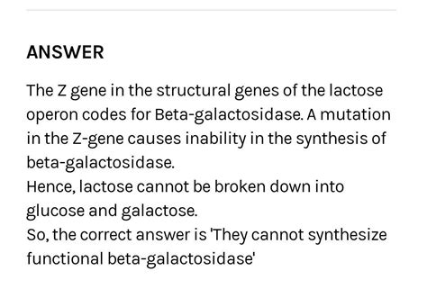 E.coli cells with a mutated z gene of the lac operon cannot grow in ...