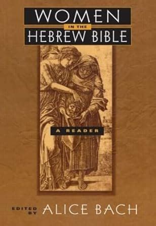 Buy Women in the Hebrew Bible: A Reader Book Online at Low Prices in ...