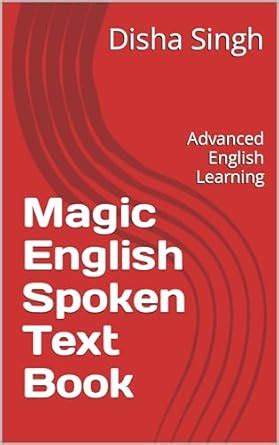 Magic English Spoken Text Book: Advanced English Learning eBook : Singh ...