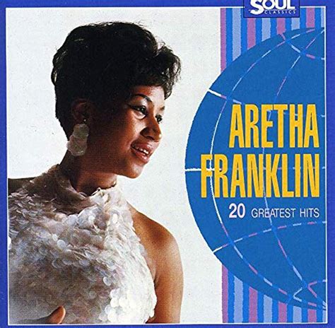 Aretha Franklin: 20 Greatest Hits | Aretha franklin, Soul music ...