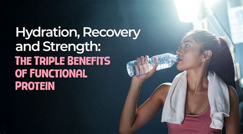 Hydration, Recovery and Strength: The Triple Benefits of Functional Pr