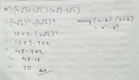 simplify :(4 root 3 +3 root 2 ) x (4 root 3 -3 root 2) - Brainly.in