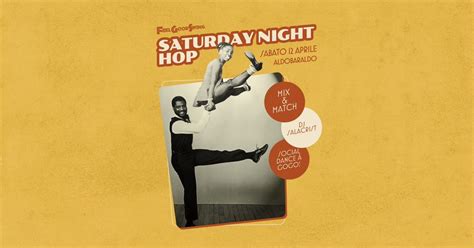 SATURDAY NIGHT HOP con Mix & Match!, Aldobaraldo ASD affiliata ACSI ...