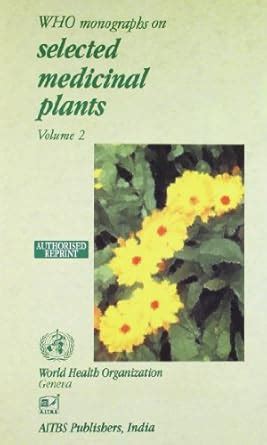 Amazon.in: Buy Who Monographs On Selected Medicinal Plants Vol. 2 Book ...