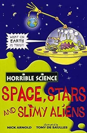 Buy Horrible Science: Space, Stars and Slimy Aliens Book Online at Low ...
