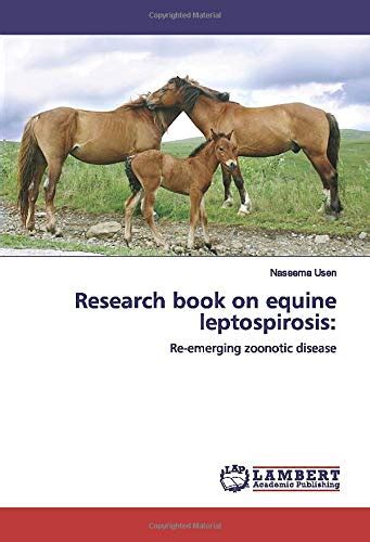 Buy Research book on equine leptospirosis:: Re-emerging zoonotic ...