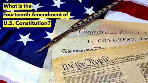 What is the Fourteenth Amendment in the US Constitution? Check its ...
