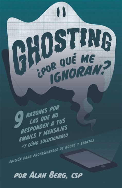 Ghosting Por Que Me Ignoran Edicion Profesional Para Bodas Y ...